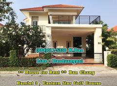 Hamlet 3 @Eastern Star Golf Course, Ban Chang +++ For Rent +++