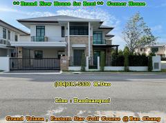 Grand-Velana,-Eastern-Star-Golf-Course-@Ban-Chang-***-Brand-New-House-for-Rent-***-Corner-House