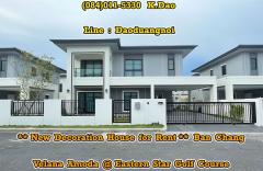 Velana Amoda @Eastern Star Golf Course, Ban Chang *** New Decoration House for Rent ***