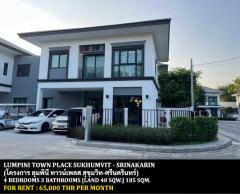 [ให้เช่า] FOR RENT LUMPINI TOWN PLACE SUKHUMVIT - SRINAKARIN / 4 bedrooms 3 bathrooms / 40 Sqw. 185 Sqm. **65,000** CLOSE TO MRT SI DAN STATION-202508221018501755832730032.jpg
