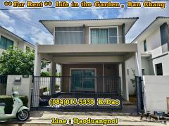 #Life in the garden, Ban Chang *** House for Rent ***