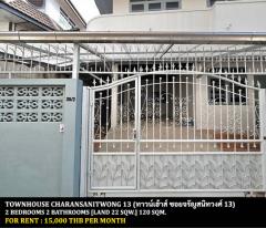 [ให้เช่า] FOR RENT TOWNHOUSE CHARANSANITWONG 13 / 2 bedrooms 2 bathrooms / 22 Sqw. 120 Sqm. **15,000** CLOSE TO MRT CHARAN 13 STATION
