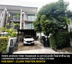 [ให้เช่า] FOR RENT TOWN AVENUE TIME THAKHAM 16 / 3 bedrooms 3 bathrooms / 36 Sqw. 170 Sqm. **25,000** CLOSE TO CENTRAL PLAZA RAMA 2