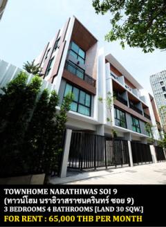 [ให้เช่า] FOR RENT TOWNHOME 4 STOREY NARATHIWAS SOI 9 / 3 bedrooms 4 bathrooms / 30 Sqw. 200 Sqm. **65,000** CLOSE TO BTS CHONGNONSI
